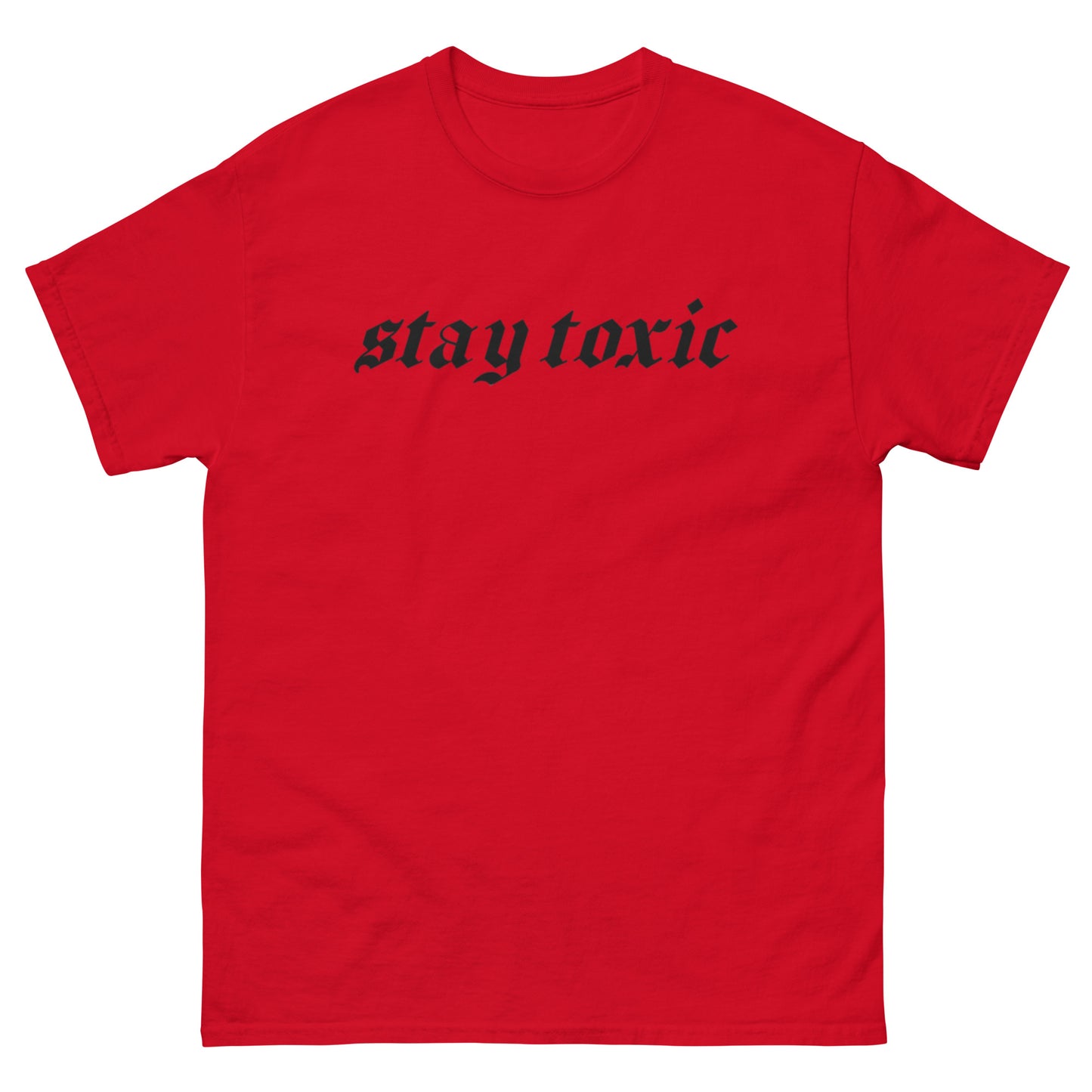 stay toxic pt.2 classic tee