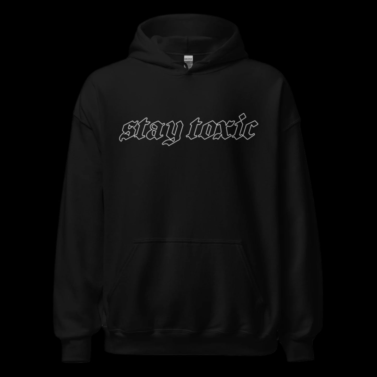 Stay Toxic Unisex Hoodie