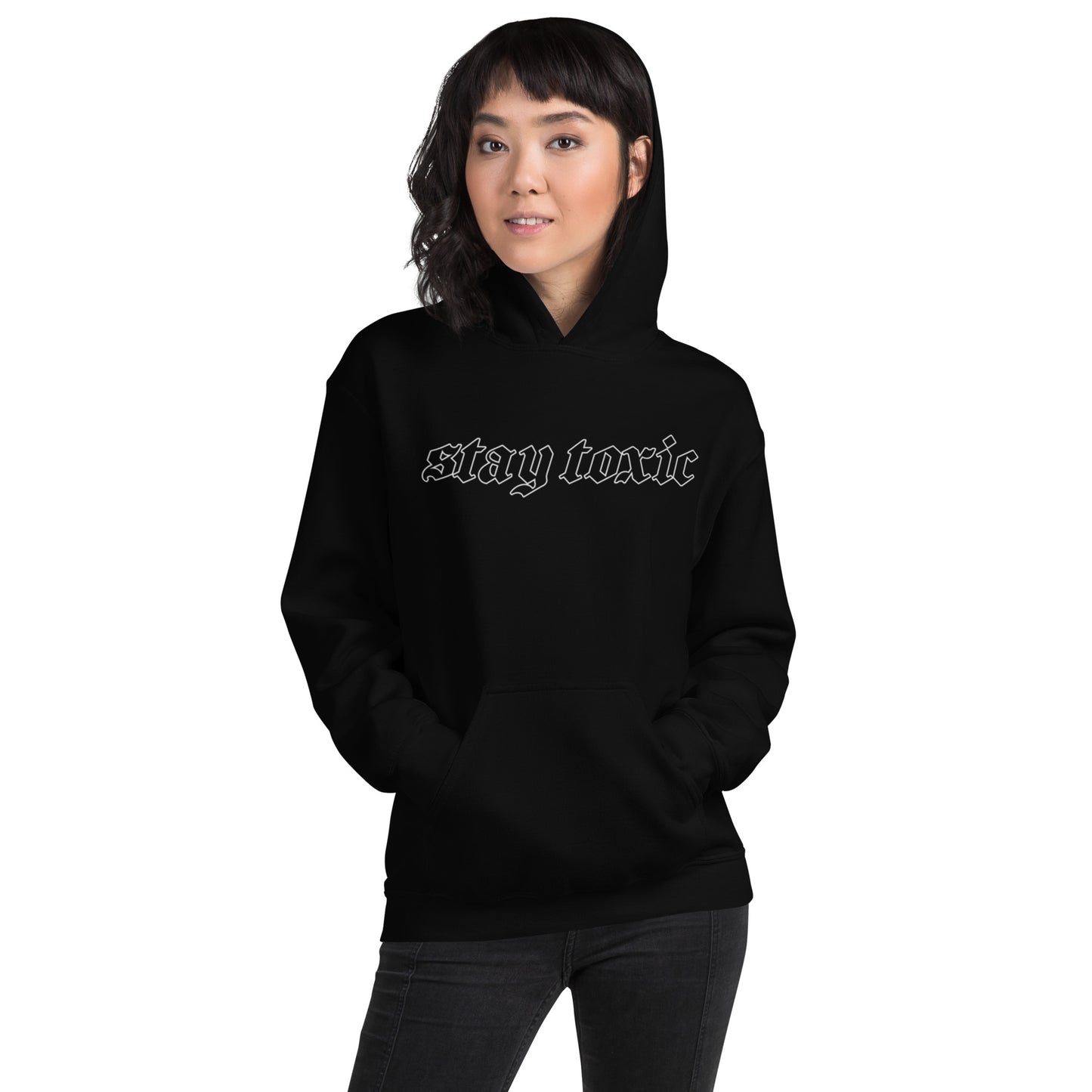 Stay Toxic Unisex Hoodie